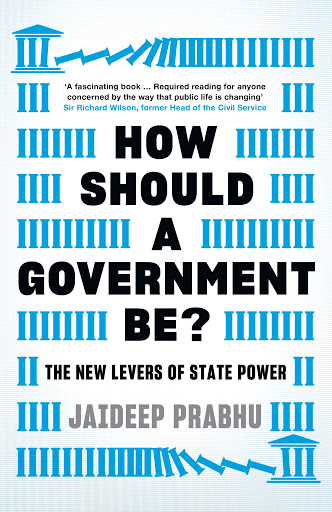 How should a government be? - Book by Jaideep Prabhu
